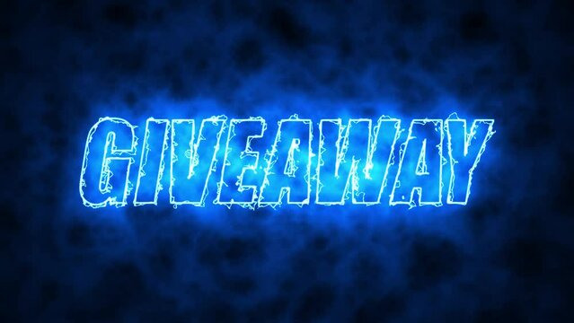 GIVEAWAY. Electric lighting text with animation on black background
