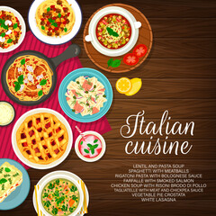 Italian food, pasta and restaurant menu cover, Italy cuisine dishes and lunch meals, vector. Traditional Italian pasta tagliatelle with meat, rigatoni with bolognese sauce, lasagna and chicken soup