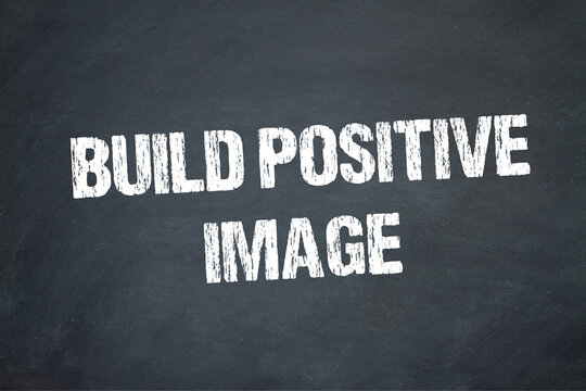 Build positive image