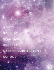 Galaxy background with Name, roll no. , standard, subject, date of submission, school-template