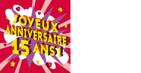 Carte Joyeux Anniversaire 15 ans 2023 CC 2