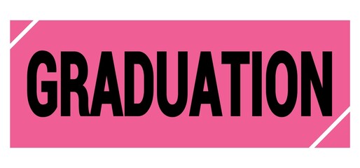 GRADUATION text on pink-black grungy stamp sign.