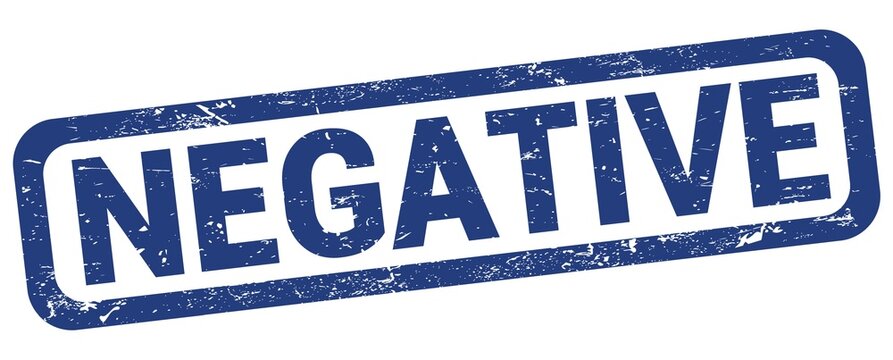 NEGATIVE text written on blue rectangle stamp.