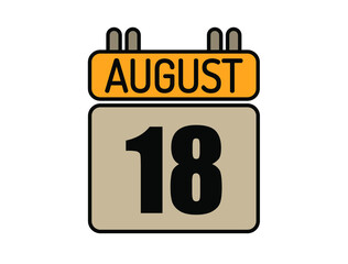 Day 18 August calendar icon. Calendar vector for August days isolated on white background.