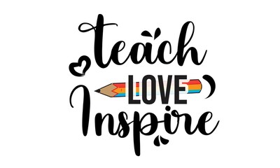 Teach Love Inspire Design