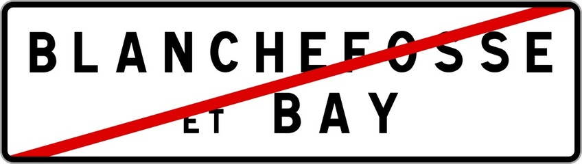 Panneau sortie ville agglomération Blanchefosse-et-Bay / Town exit sign Blanchefosse-et-Bay