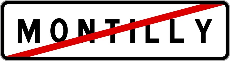 Obraz premium Panneau sortie ville agglomération Montilly / Town exit sign Montilly