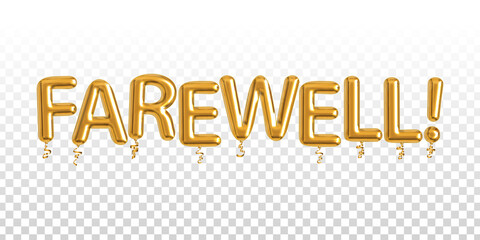 Vector realistic isolated golden balloon text of Farewell on the transparent background. Concept of goodbye.