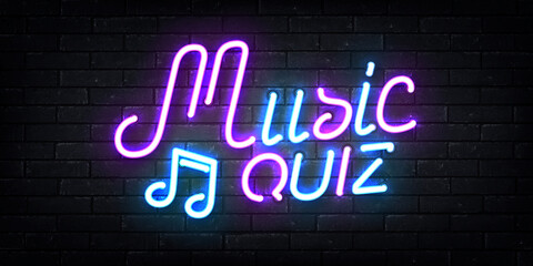 Fototapeta na wymiar Vector realistic isolated neon sign of Music Quiz logo on the wall background.