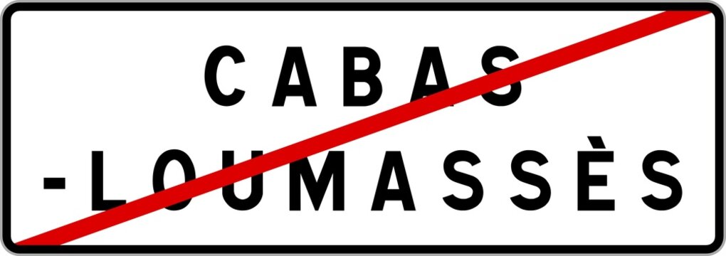 Panneau sortie ville agglomération Cabas-Loumassès / Town exit sign Cabas-Loumassès