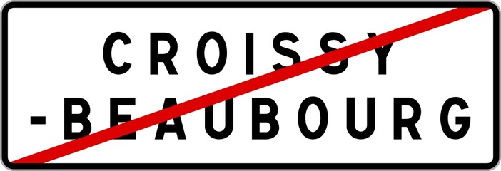 Panneau sortie ville agglomération Croissy-Beaubourg / Town exit sign Croissy-Beaubourg