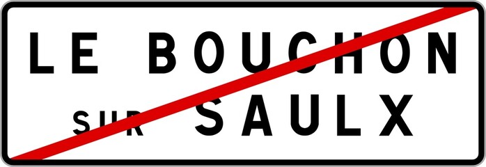 Panneau sortie ville agglomération Le Bouchon-sur-Saulx / Town exit sign Le Bouchon-sur-Saulx