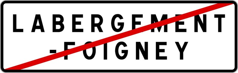 Panneau sortie ville agglomération Labergement-Foigney / Town exit sign Labergement-Foigney