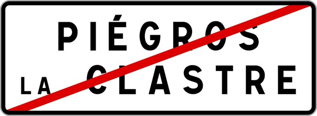 Panneau sortie ville agglomération Piégros-la-Clastre / Town exit sign Piégros-la-Clastre