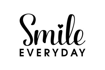 Smile Everyday TYPOGRAPHY FOR PRINT TSHIRT 