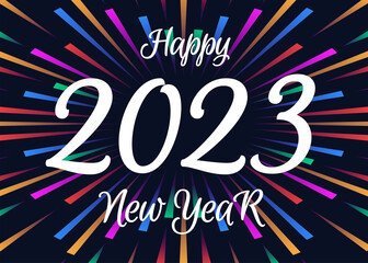 Happy New Year 2023 greeting card on firework background-colorful sunburst. Vector 10 eps