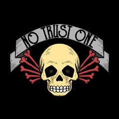 skull no trust one illustration vector for print on tshirt, poster, logo, stickers etc