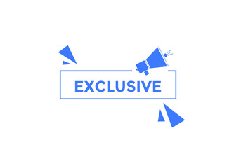 Exclusive button. Exclusive speech bubble. label sign template
