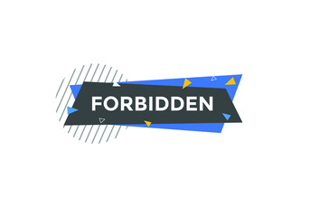 forbidden text symbol. forbidden text web template Vector Illustration. 
