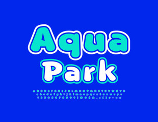 Vector happy logo Aqua Park. Funny Font. Modern Alphabet Letters and Numbers