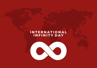 Fototapeta premium International infinity day banner poster on august 8 with white infinity symbol and world map on red background.