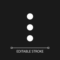 Three vertical dots menu pixel perfect white linear ui icon for dark theme. Kebab menu represent. Vector line pictogram. Isolated user interface symbol for night mode. Editable stroke. Arial font used