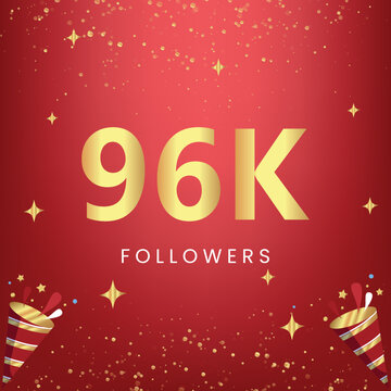 Thank you 96k or 96 thousand followers with gold bokeh and star isolated on red background. Premium design for social media story, social sites posts, greeting card, social networks, poster, banner.