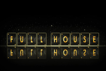 Full House, word, from alphabet on vintage playing cards. on a black background.Reflection. Glow. Casino. Gambling
