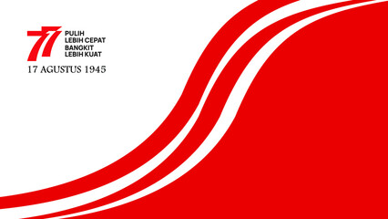 Republic of Indonesia Independence Day. 77 years old. Merayakan HUT RI ke-77 means Celebrating the 77th Republic of Indonesia's Anniversary