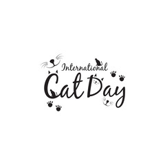 Fototapeta na wymiar International Cat Day. Hand drawn vector logotype with lettering typography with cat paws. Illustration with slogan for clothing print banner badge poster sticker
