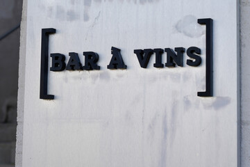 bar a vins french text on wall pub facade means wine bar france