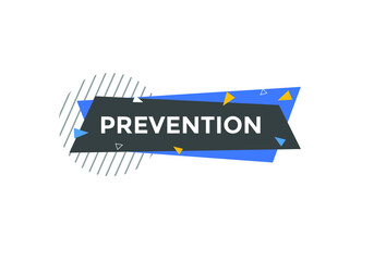 prevention button. prevention speech bubble. prevention sign icon.
