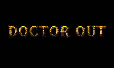 doctor in sign in black background and gold letter