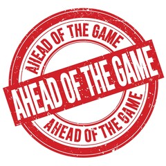 AHEAD OF THE GAME text written on red round stamp sign