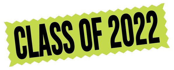CLASS OF 2022 text written on green-black zig-zag stamp.