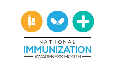National Immunization Awareness Month. Vector illustration on white background