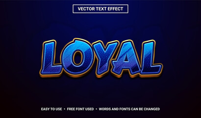 Loyal Editable Vector Text Effect.