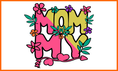 Mommy Day T-shirt Design.