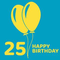 25 years logo. Square logo illustration with 25. Happy birthday text on turquoise background.  twenty-five  happy birthday. Yellow balloons symbolize celebration. Celebrating 25rd anniversary concept