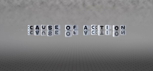 cause of action word or concept represented by black and white letter cubes on a grey horizon background stretching to infinity