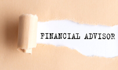 The text FINANCIAL ADVISOR appears on a torn paper on white background.