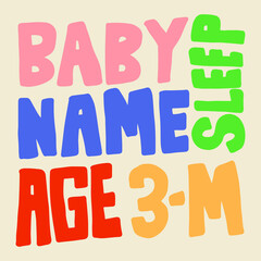 Hand Drawn Baby, Name, Sleep, Age and Month Themed Lettering Design Set