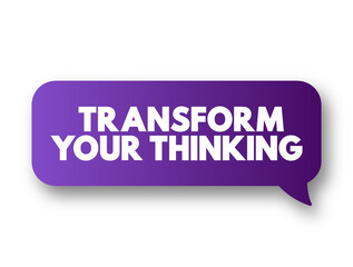Transform your thinking text message bubble, concept background