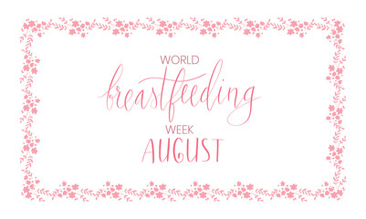 World breastfeeding week August handwritten lettering template.