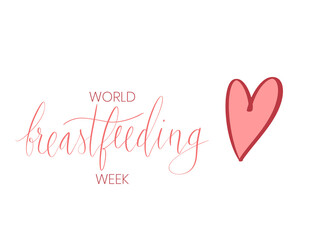 World breastfeeding week August handwritten lettering template.