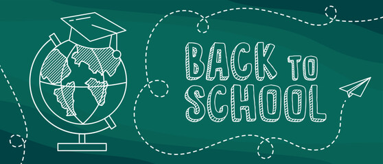 Back to school. School banner with back to school lettering. Huge globe with graduate hat in linear style. Flying paper airplane with trajectory line. The inscription on the blackboard with chalk - obrazy, fototapety, plakaty