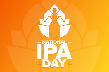National IPA Day. Holiday concept. Template for background, banner, card, poster with text inscription. Vector EPS10 illustration.