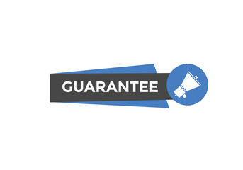 guarantee button. guarantee speech bubble. guarantee sign icon.
