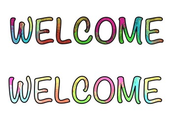 2x “Welcome“ lettering / word - Noteworthy - colorful - black border - capital letters