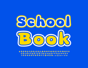 Vector bright logo School Book. Cute Kids Font. Colorful Alphabet Letters and Numbers set